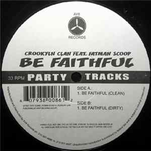 Crooklyn Clan Feat. Fatman Scoop - Be Faithful FLAC