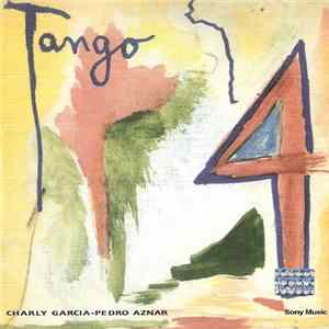 Charly Garcia / Pedro Aznar - Tango 4 FLAC