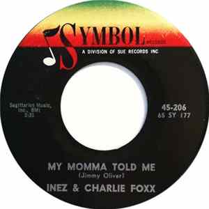 Inez & Charlie Foxx - My Momma Told Me FLAC