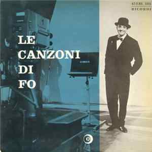 Dario Fo E Franca Rame E Gli Attori Della Compagnia Fo-Rame - Le Canzoni Di Fo (Su Musiche Di Fiorenzo Carpi) FLAC