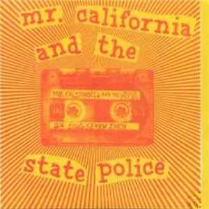 Mr. California And The State Police - 24 Song Seven Inch FLAC