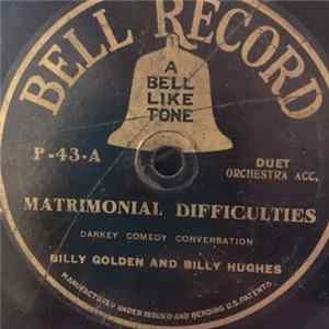 Billy Golden And Billy Hughes / Arthur Collins And Bryon Harlan - Matrimonial Difficulties / I Want A Jazzy Kiss FLAC
