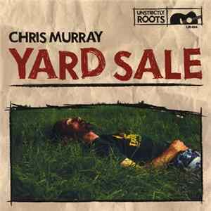 Chris Murray - Yard Sale FLAC