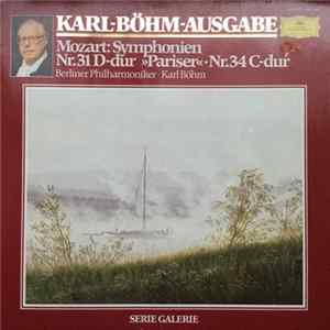 Wolfgang Amadeus Mozart, Karl Böhm, Berliner Philharmoniker - Synmphonien Nr. 31 D-dur Pariser Nr. 34 C-dur FLAC