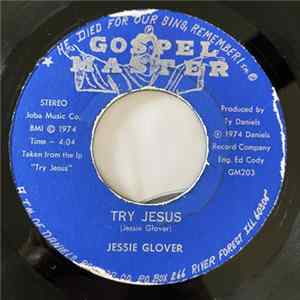 Jessie Glover - Try Jesus / If I Had A Hammer FLAC