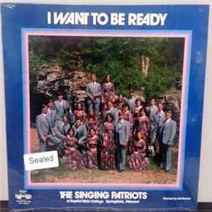 The Singing Patriots Of Baptist College - I Want To Be Ready FLAC