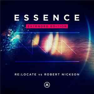 Re:Locate Vs Robert Nickson - Essence (Extended Edition) FLAC