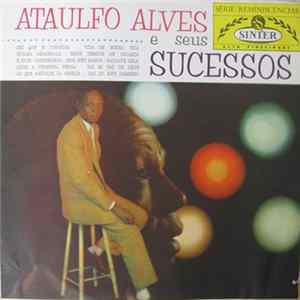 Ataulfo Alves - Ataulfo Alves E Seus Sucessos FLAC