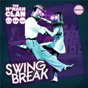 The McMash Clan - Swing Break FLAC
