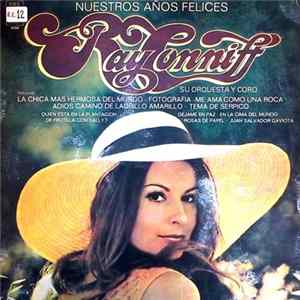 Ray Conniff Su Orquesta Y Coro - Nuestros Años Felices FLAC