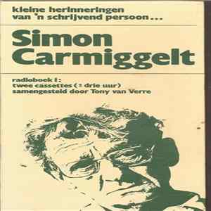 Simon Carmiggelt - Kleine Herinneringen Van 'n Schrijvend Persoon FLAC