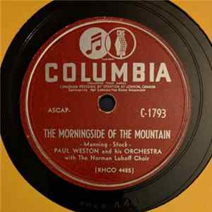 Paul Weston And His Orchestra with The Norman Luboff Choir - The Morningside Of The Mountain / What Will I Tell My Heart FLAC