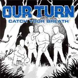 Our Turn - Catch Your Breath FLAC