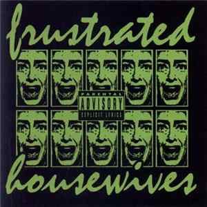Frustrated Housewives - Frustrated Housewives FLAC