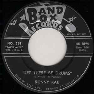 Ronny Kae - Let There Be Drums / Drums Fell Off A Cliff FLAC