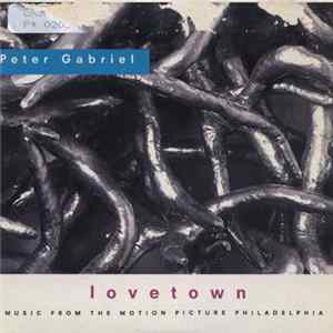 Peter Gabriel - Lovetown (Music From The Motion Picture Philadelphia) FLAC