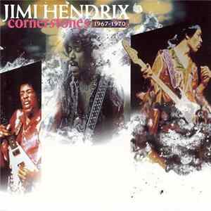 Jimi Hendrix - Cornerstones 1967 - 1970 FLAC
