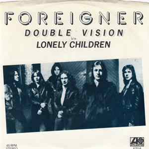 Foreigner - Double Vision / Lonely Children FLAC