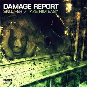 Damage Report - Snooper / Take Him Easy FLAC