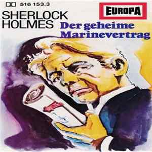 Sir Arthur Conan Doyle - Sherlock Holmes (4) Der Geheime Marinevertrag FLAC