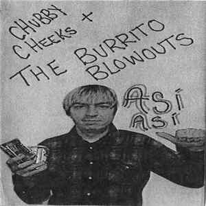 Chubby Cheeks And The Burrito Blowouts - Chubby Cheeks + The Burrito Blowouts FLAC