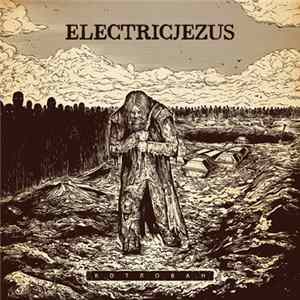 Electricjezus - Котлован FLAC