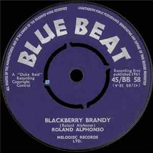 Roland Alphonso / Alvin & Cecil - Blackberry Brandy / Marjorie FLAC