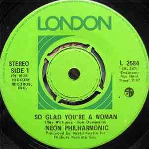 Neon Philharmonic - So Glad You're A Woman / Makin' Out The Best I Can FLAC