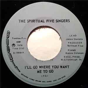 The Spiritual Five Singers - I'll Go Where You Want Me To Go / God's Love FLAC