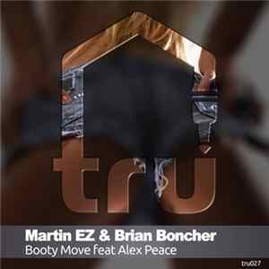 Martin EZ & Brian Boncher Feat. Alex Peace - Booty Move FLAC
