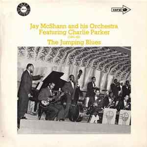 Jay McShann And His Orchestra Featuring Charlie Parker - The Jumping Blues FLAC