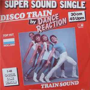 Dance Reaction - Disco Train FLAC