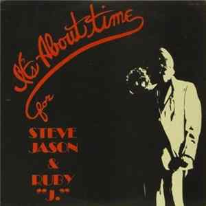 Steve Jason & Ruby "J" - It's About Time FLAC