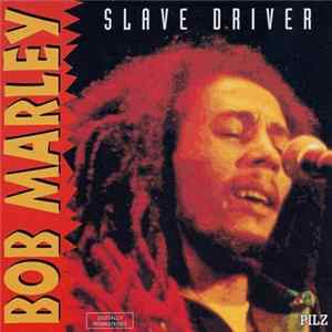 Bob Marley - Slave Driver FLAC