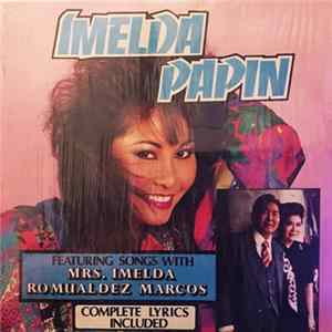 Imelda Papin - Imelda Papin Featuring Songs With Mrs. Imelda Romualdez Marcos FLAC