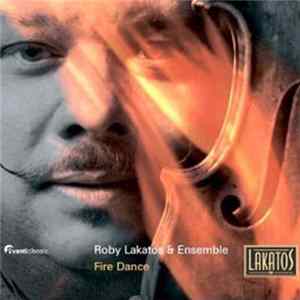 Roby Lakatos And His Ensemble - Fire Dance FLAC