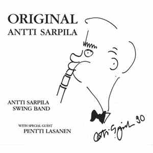 Antti Sarpila Swing Band With Special Guest Pentti Lasanen - Original Antti Sarpila FLAC