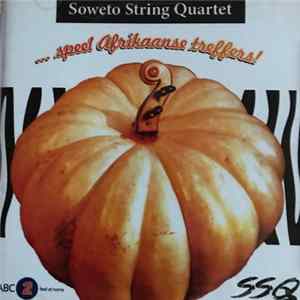 Soweto String Quartet - ....speel Afrikaanse Treffers! FLAC