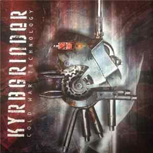 Kyrbgrinder - Cold War Technology FLAC
