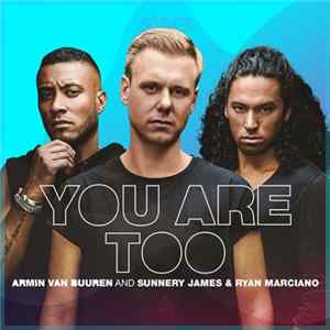 Armin van Buuren And Sunnery James & Ryan Marciano - You Are Too FLAC