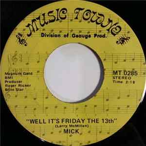 Mick - Well It's Friday The 13th / Little Towns And Hobos FLAC