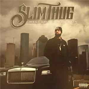 Slim Thug - Welcome 2 Houston FLAC