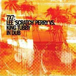 Lee "Scratch" Perry VS. King Tubby - 7X7 FLAC