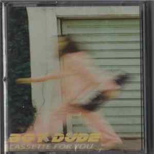 Boy Dude - Cassette For You FLAC