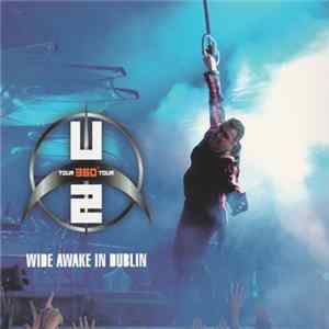 U2 - Wide Awake In Dublin FLAC