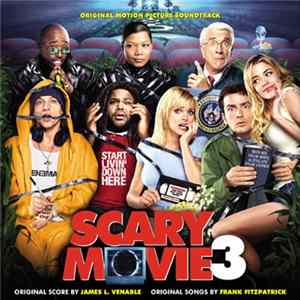 James L. Venable / Frank Fitzpatrick - Scary Movie 3 (Original Motion Picture Soundtrack) FLAC