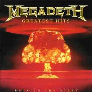 Megadeth - Greatest Hits - Back To The Start FLAC