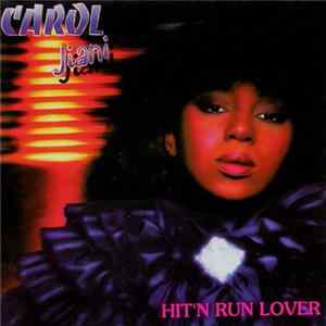 Carol Jiani - Hit 'N Run Lover FLAC