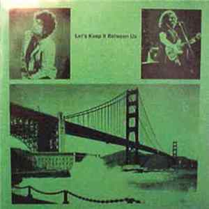 Bob Dylan & Jerry Garcia - Let's Keep It Between Us FLAC
