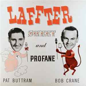 Pat Buttram, Bob Crane - Laffter Sweet And Profane FLAC